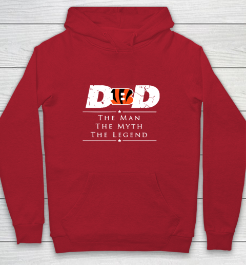 Cincinnati Bengals NFL Football Dad The Man The Myth The Legend Youth Hoodie 7