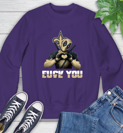 NHL New Orleans Saints Deadpool Love You Fuck You Football Sports Sweatshirt 4