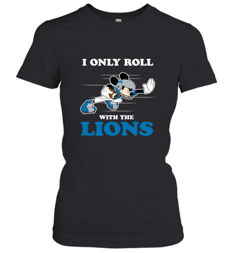 NFL Mickey Mouse I Only Roll With Detroit Lions Women's T-Shirt