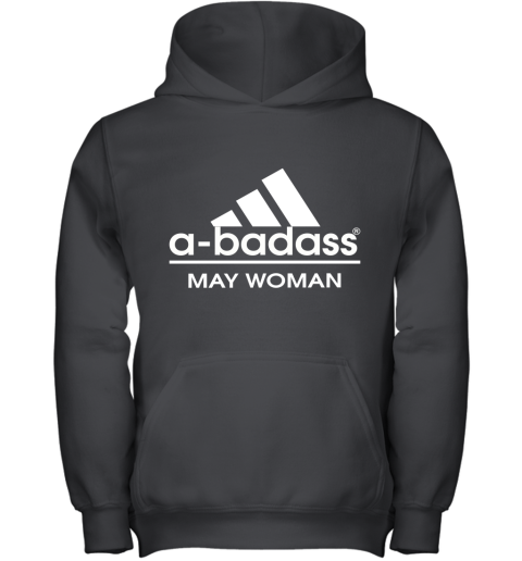 A Badass May Women Are Born In March Youth Hoodie