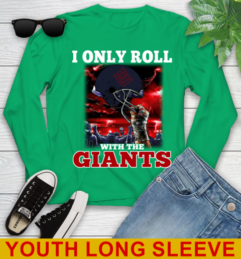 New York Giants NFL Football I Only Roll With My Team Sports Youth Long Sleeve 7
