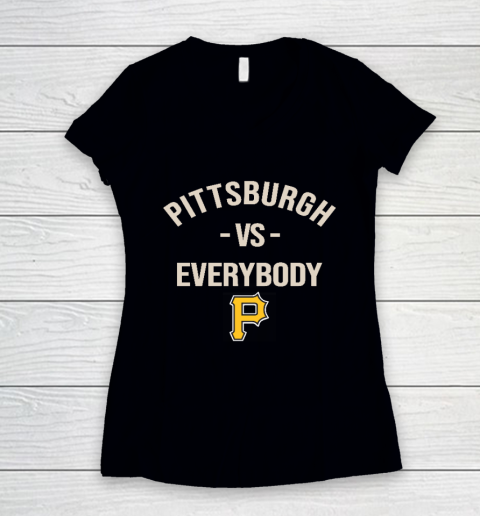Pittsburgh Pirates Vs Everybody Women's V-Neck T-Shirt