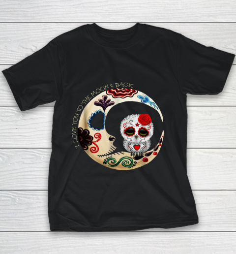 Owl Sugar Skull Love You To The Moon Youth T-Shirt