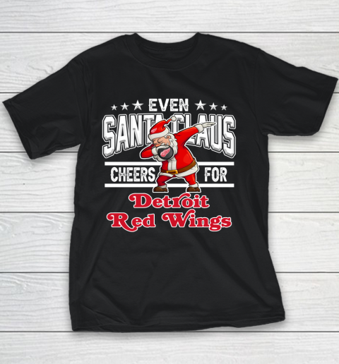 Detroit Red Wings Even Santa Claus Cheers For Christmas NHL Youth T-Shirt