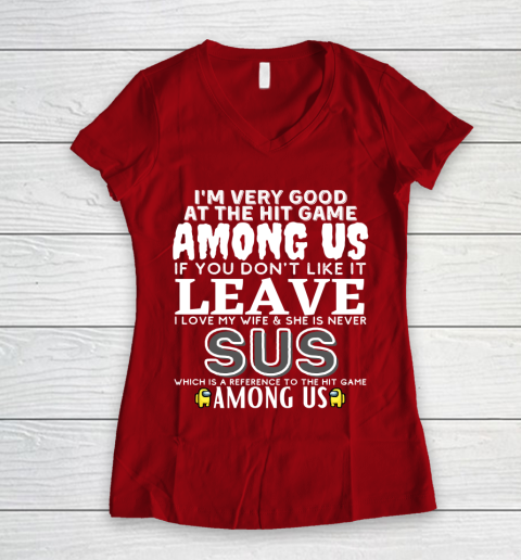 Among Us Shirt I'm very good at the hit game among us Women's V-Neck T-Shirt 8