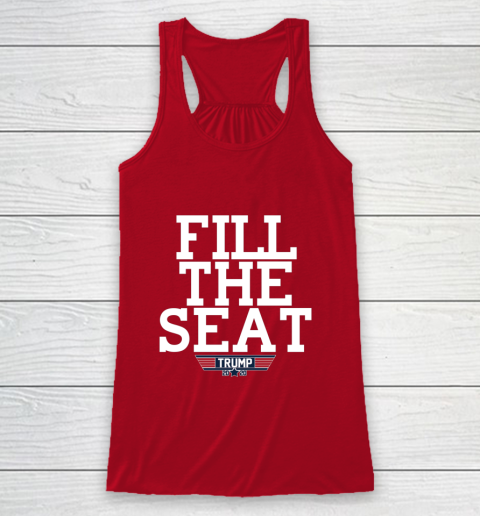 FILL THE SEAT TRUMP 2020 Racerback Tank 4