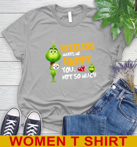 NFL Pittsburgh Steelers Makes Me Happy You Not So Much Grinch Football Sports Women's T-Shirt 5