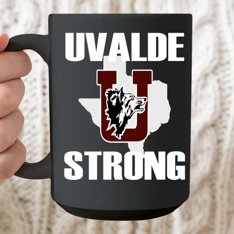 Uvalde Strong Shirt Uvalde Texas End Gun Violence Ceramic Mug 15oz