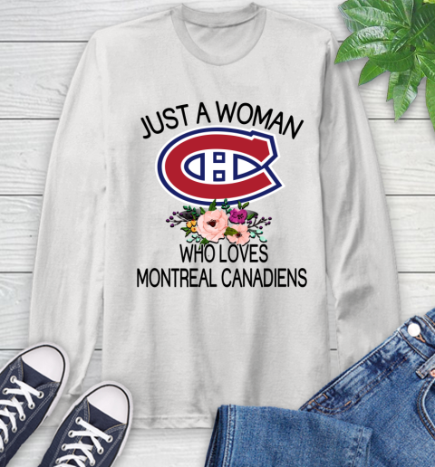 NHL Just A Woman Who Loves Montreal Canadiens Hockey Sports Long Sleeve T-Shirt