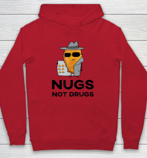 Funny Chicken Nuggets  Nugs Not Drugs Hoodie 6