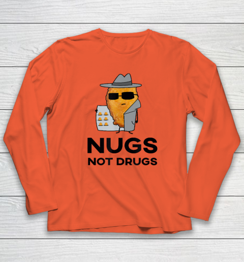 Funny Chicken Nuggets  Nugs Not Drugs Long Sleeve T-Shirt 3