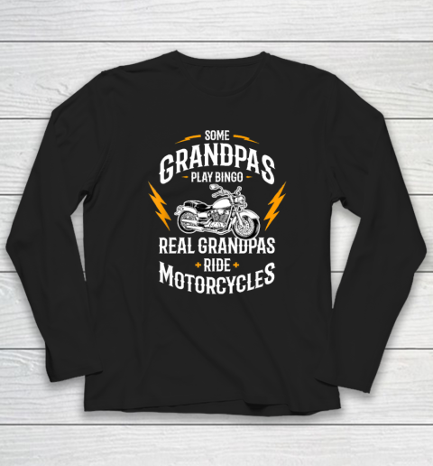 Mens Some Grandpas Play Bingo Real Grandpas Ride Motorcycles Long Sleeve T-Shirt