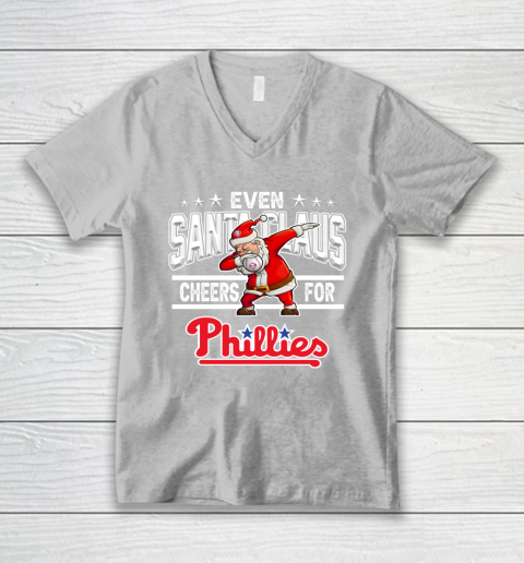 Philadelphia Phillies Even Santa Claus Cheers For Christmas MLB V-Neck T-Shirt 3