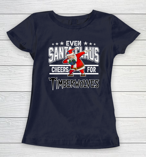 Minnesota Timberwolves Even Santa Claus Cheers For Christmas NBA Women's T-Shirt 2