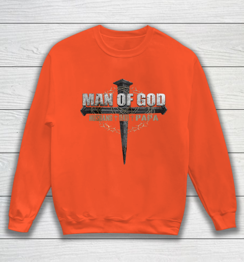 Download Mens Man Of God Husband Dad Papa Sweatshirt | Tee For Sports