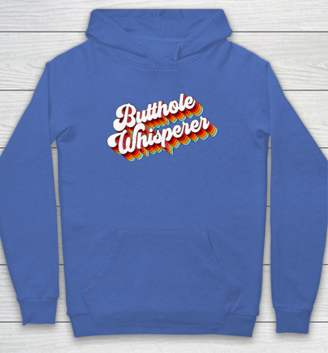 Butthole Whisperer Hoodie 5