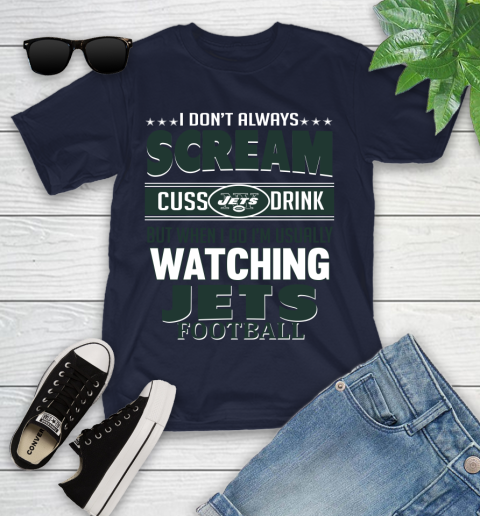 New York Jets NFL Football I Scream Cuss Drink When I'm Watching My Team Youth T-Shirt 2
