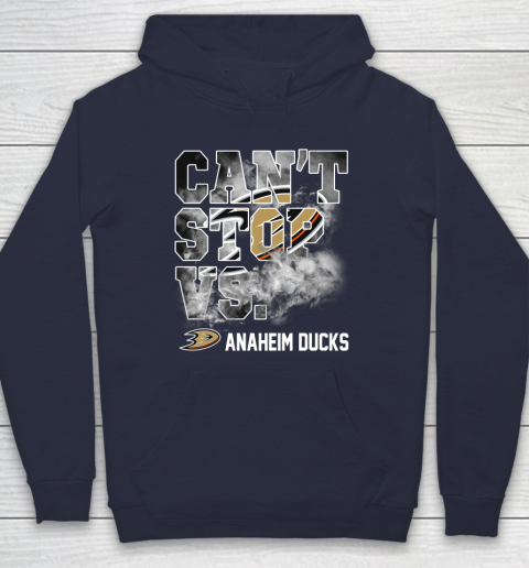 NHL Anaheim Ducks Hockey Can't Stop Vs Hoodie 2