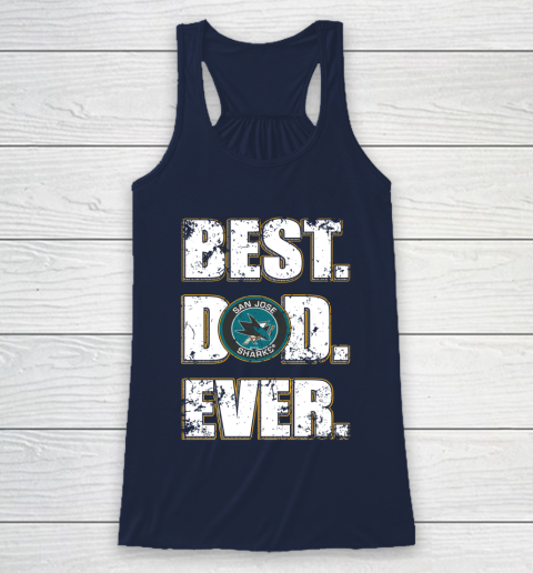 NHL San Jose Sharks Hockey Best Dad Ever Family Shirt Racerback Tank 8