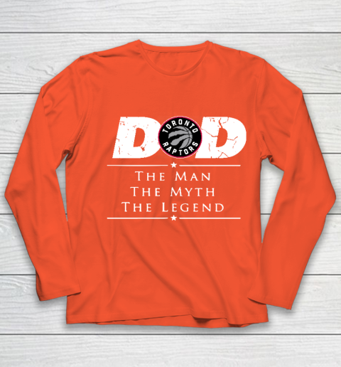 Toronto Raptors NBA Basketball Dad The Man The Myth The Legend Youth Long Sleeve 3