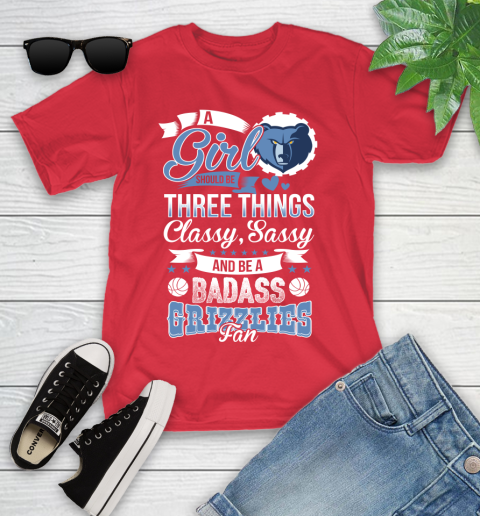 Memphis Grizzlies NBA A Girl Should Be Three Things Classy Sassy And A Be Badass Fan Youth T-Shirt 13