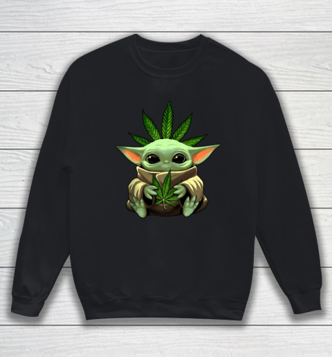 Baby Yoda Hug Marijuana Canabis Sweatshirt