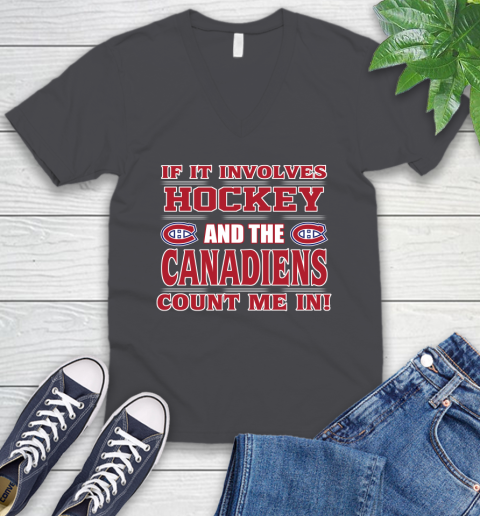 NHL If It Involves Hockey And The Montreal Canadiens Count Me In Sports V-Neck T-Shirt 5