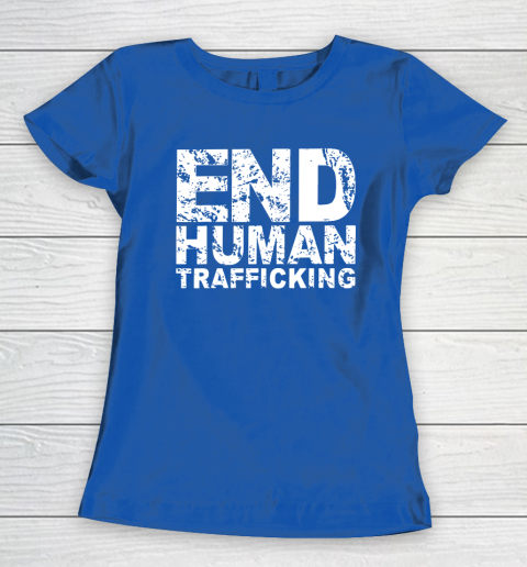 End Human Trafficking Shirt Women's T-Shirt 8