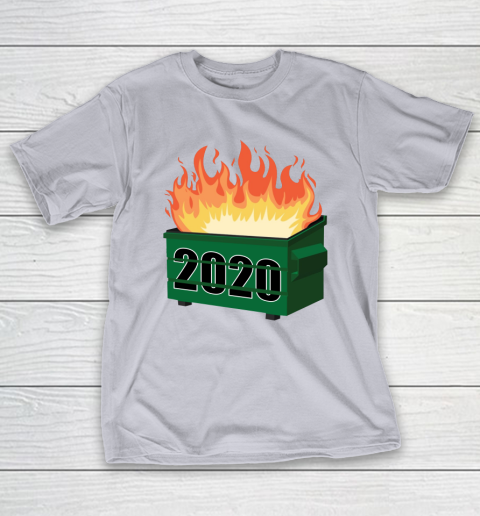 Dumpster fire sales 2020 t shirt