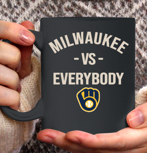 Milwaukee Brewers Vs Everybody Ceramic Mug 11oz