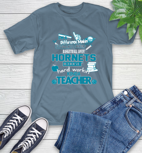 Charlotte Hornets NBA I'm A Difference Making Student Caring Basketball Loving Kinda Teacher T-Shirt 8