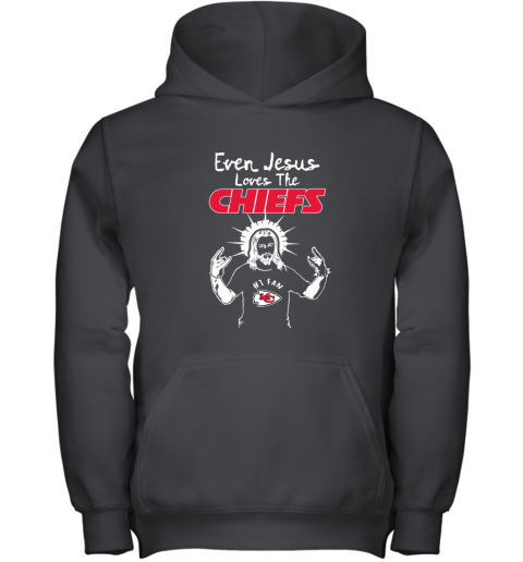 Even Jesus Loves The Chiefs #1 Fan Kansas City Chiefs Youth Hoodie