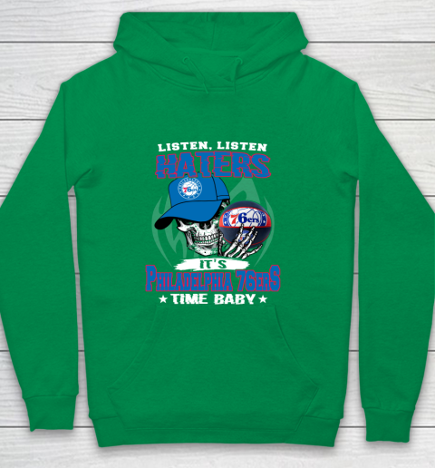 Listen Haters It is 76ers Time Baby NBA Youth Hoodie 4