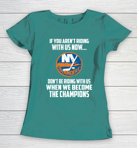 NHL New York Islanders Hockey We Become The Champions Women's T-Shirt 10