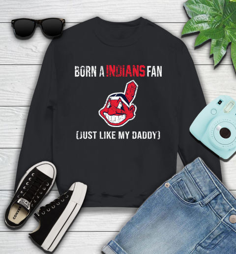 MLB Baseball Cleveland Indians Loyal Fan Just Like My Daddy Shirt Youth Sweatshirt