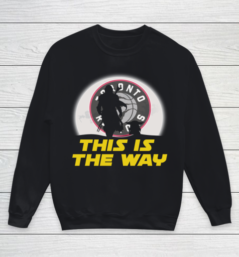 Toronto Raptors NBA Basketball Star Wars Yoda And Mandalorian This Is The Way Youth Sweatshirt