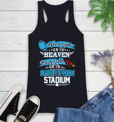 Arizona Cardinals NFL Bad Girls Go To University Of Phoenix Shirt Racerback Tank 9