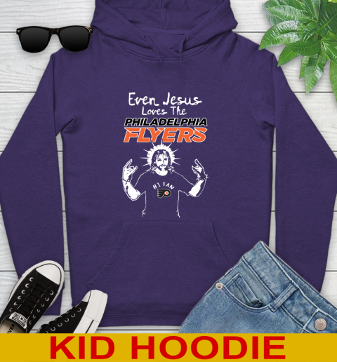 Philadelphia Flyers NHL Hockey Even Jesus Loves The Flyers Shirt Youth Hoodie 5