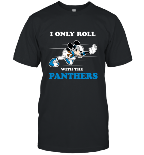 NFL Mickey Mouse I Only Roll With Carolina Panthers Unisex Jersey Tee