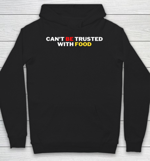 Saweetie Mcdonalds Shirt Can't Be Trusted With Food Hoodie