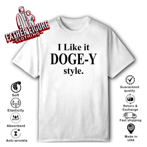 I Like It DOGE-Y Style T-Shirt