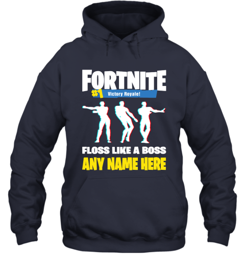 vrg3 personalize ndash fortnite floss like a boss floss dance emote custom name shirts hoodie 23 front navy