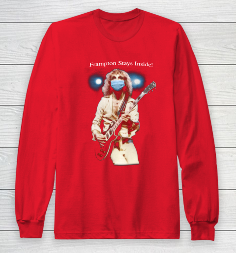 Peter Frampton Covid Stays Inside Long Sleeve T-Shirt 7