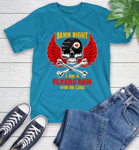 NHL Damn Right I Am A Philadelphia Flyers Win Or Lose Skull Hockey Sports T-Shirt 9