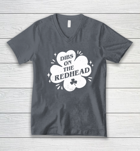 Irish St Patricks Day Shamrock Dibs On The Redhead Funny V-Neck T-Shirt 3