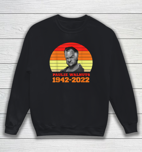 Paulie Walnuts 1942 2022 Sweatshirt