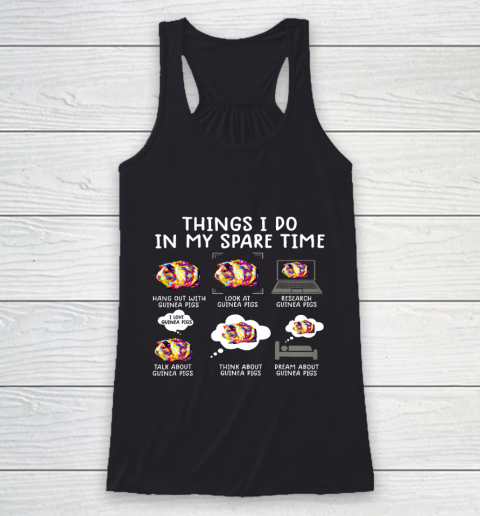 Funny guinea pig shirt Things I Do In My Spare Time Racerback Tank