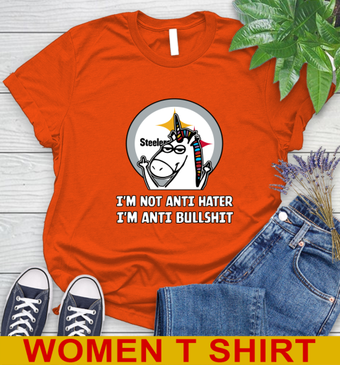Pittsburgh Steelers NFL Football Unicorn I'm Not Anti Hater I'm Anti Bullshit Women's T-Shirt 4