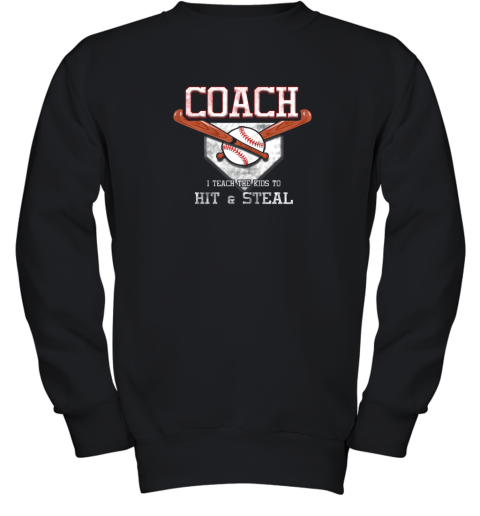 I Teach Kids to Hit Youth Sweatshirt