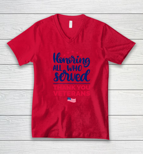 Honoring All Who Served Thank You Veterans Day V-Neck T-Shirt 3